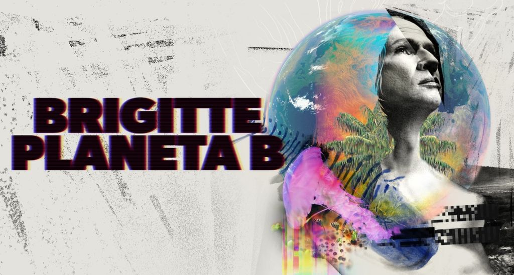 Brigitte Planet B